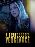 Watch A Professor\'s Vengeance Solarmovie