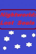 Watch Nightworld: Lost Souls Solarmovie