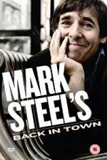 Watch Mark Steel- Mark Steel\'s Back In Town Solarmovie