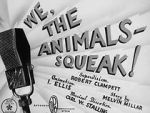 Watch We, the Animals - Squeak! (Short 1941) Solarmovie