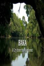 Watch Baka - A Cry From The Rainforest Solarmovie