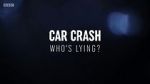Watch Car Crash: Who\'s Lying? Solarmovie