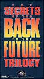 Watch The Secrets of the Back to the Future Trilogy Solarmovie