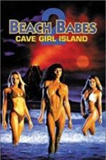 Watch Beach Babes 2: Cave Girl Island Solarmovie