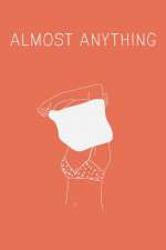 Watch Almost Anything Solarmovie