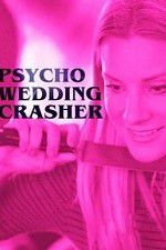 Watch Psycho Wedding Crasher Solarmovie