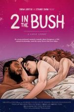 Watch 2 in the Bush: A Love Story Solarmovie