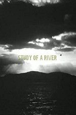 Watch Study of a River Solarmovie