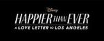 Watch Happier Than Ever: A Love Letter to Los Angeles Solarmovie