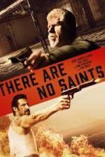 Watch There Are No Saints Solarmovie