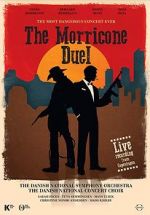 Watch The Most Dangerous Concert Ever: The Morricone Duel Solarmovie