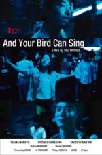 Watch And Your Bird Can Sing Solarmovie