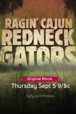 Watch Ragin Cajun Redneck Gators Solarmovie