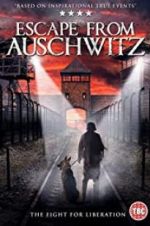 Watch The Escape from Auschwitz Solarmovie