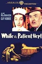 Watch While the Patient Slept Solarmovie
