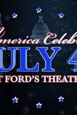 Watch America Celebrates July 4th at Ford's Theatre Solarmovie