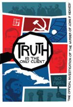 Watch Truth is the Only Client: The Official Investigation of the Murder of John F. Kennedy Solarmovie
