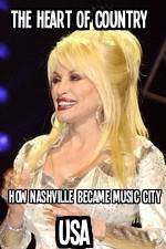 Watch The Heart of Country: How Nashville Became Music City USA Solarmovie