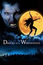 Watch Dances with Werewolves Solarmovie