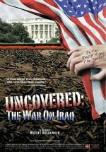 Watch Uncovered: The Whole Truth About the Iraq War Solarmovie