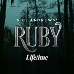 Watch V.C. Andrews\' Ruby Solarmovie