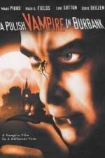 Watch Polish Vampire in Burbank Solarmovie