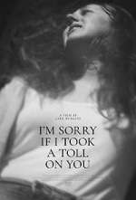 Watch I'm Sorry If I Took a Toll on You Solarmovie
