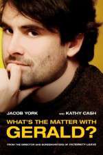 Watch Whats the Matter with Gerald Solarmovie