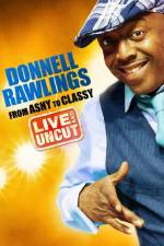 Watch Donnell Rawlings From Ashy to Classy Solarmovie