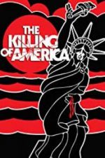 Watch The Killing of America Solarmovie