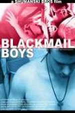 Watch Blackmail Boys Solarmovie