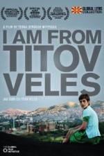 Watch I Am from Titov Veles Solarmovie