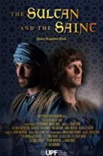 Watch The Sultan and the Saint Solarmovie