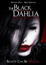 Watch The Black Dahlia Haunting Solarmovie