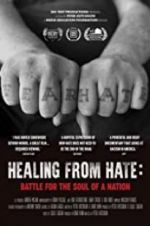 Watch Healing From Hate: Battle for the Soul of a Nation Solarmovie