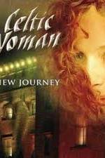 Watch Celtic Woman -  New Journey Live at Slane Castle Solarmovie