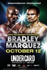 Watch Timothy Bradley vs Juan Manuel Marquez Undercard Solarmovie