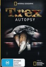 Watch T. Rex Autopsy Solarmovie