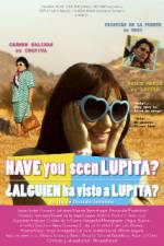 Watch Have You Seen Lupita? Solarmovie