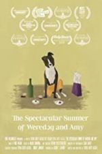 Watch The Spectacular Summer of Weredog and Amy Solarmovie
