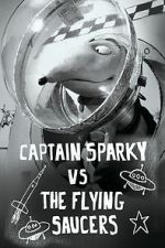 Watch Captain Sparky vs. The Flying Saucers Solarmovie