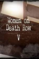 Watch Women On Death Row V Solarmovie