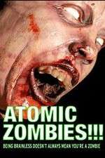 Watch Atomic Zombies!!! Solarmovie