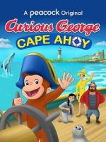 Watch Curious George: Cape Ahoy Solarmovie