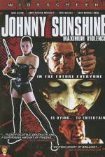 Watch Johnny Sunshine Maximum Violence Solarmovie