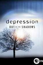 Watch Depression Out of the Shadows Solarmovie