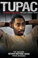 Watch Tupac Uncensored and Uncut: The Lost Prison Tapes Solarmovie