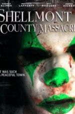 Watch Shellmont County Massacre Solarmovie