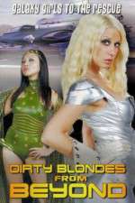 Watch Dirty Blondes from Beyond Solarmovie