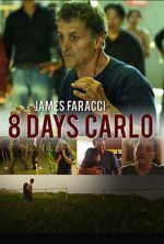 Watch Eight Days Carlo Solarmovie